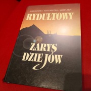 RYDUŁTOWY ZARYS DZIEJÓW MATUSZCZYK-KOTULSKA