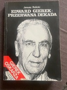 Edward Gierek Przerwana dekada Janusz Rolicki