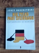 Nie tylko Pani Steinbach Jerzy Haszczyński 