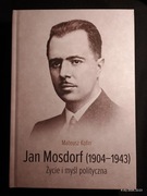 Jan Mosdorf (1904-1943) Życie i myśl polityczna, Mateusz Kofin 2023 Neriton