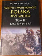 Wojny i wojskowość Polska XVI wieku Tom II