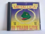 Metallica -10 years Live