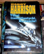 Harry Harrison - Tunel transatlantycki. Nareszcie! 