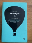 Jak być wolnym Tom Hodgkinson