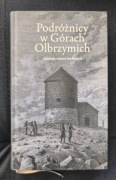 Podróżnicy w Górach Olbrzymich. Antologia tekstów źródłowych 