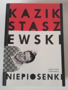 Kazik Staszewski - Niepiosenki