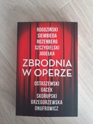 Zbrodnia w operze Rogodziński Szczygielski Ostaszewski 
