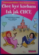 Chcę być kochana tak, jak CHCĘ. Listy miłosne