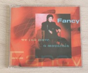 Fancy  CD - We can move a mountain 2000