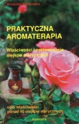 Krzysztof Stachowicz - Praktyczna aromaterapia