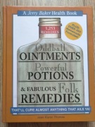 Oddball Ointments, Powerful Potions & Fabulous Folk Remedies
