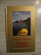 Mirosława Wojszwiłło Po śladach historii Litwa ZSRR USA