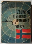 CZŁOWIEK O KTÓREGO UPOMNIAŁO SIĘ MORZE - CENTKIEWICZOWIE