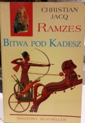 Christian Jacq - Ramzes. Bitwa pod Kadesz