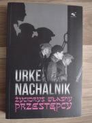 Życiorys własny przestępcy Urke Nachalnik