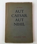 Jan LECHOŃ AUT CAESAR AUT NIHIL książka numerowane egzemplarze