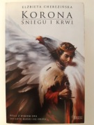 Korona śniegu i krwi Elżbieta Cherezińska