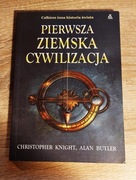 Christopher Knight / Allan Butler - Pierwsza Ziemska Cywilizacja