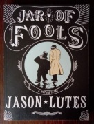 Jar Of Fools. A Picture Story - Jason Lutes