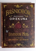 Przewodnik opiekuna, Baśniobór, Brandon Mull