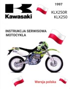 SERWISOWKA KAWASAKI KLX 250 R 1997r KSIAZKA NAPRAW MOTOCYKLA j.POLSKI 