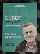 Cyber kontra real. Cywilizacja w techno-pułapce A.Zybertowicz J.Piekutowski