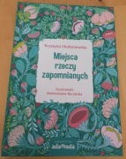 MIEJSCA RZECZY ZAPOMNIANYCH 