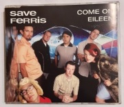 SAVE FERRIS Come On Eileen