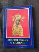 Sercem pisane o Licheniu, ks. Makulski, ks. Karbasz, ks. Bieniasz 1994