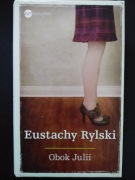 Obok Julii - Eustachy Rylski