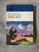 Dzikie ziele - Maria Dąbrowska (seria Koliber)