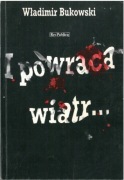 I powraca wiatr... Władimir Bukowski