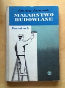 Ignacy Jaromek - Malarstwo budowlane