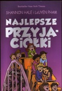 Shannon Hale, Leuyen Pham Najlepsze Przyjaciółki 