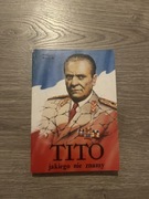 Tito jakiego nie znamy