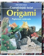 Czarodziejski świat Origami Papierowe zwierzęta, Zülal Aytüre-Scheele