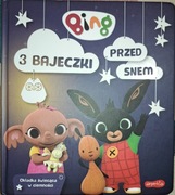 Bing- 3 bajeczki przed snem. Książka dla dzieci. Stan bardzo dobry. Polecam