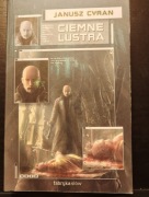 Janusz Cyran - Ciemne Lustra