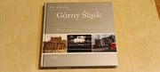 Górny Śląsk - 3 epoki - po śląsku i po polsku Śląsk Katowice Zabrze Rybnik