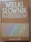 Wielki słownik frazeologiczny