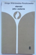 Starość jako zadanie Wiśniewska Roszkowska
