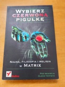 Wybierz czerwoną pigułkę - Glenn Yeffeth