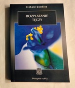 Rozplatanie tęczy. Nauka, złudzenia i apetyt na cuda, Richard Dawkins