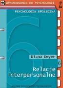 Bliskie relacje interpersonalne. Diana Dwyer