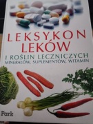 Leksykon leków i roślin leczniczych, minerałów, suplementów, witamin