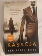 Książka Kasacja Remigiusz Mróz 