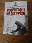 Jan M. Ciechanowski - Powstanie Warszawskie 