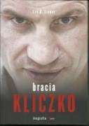 Bracia KLICZKO  Leo G. Linder biografia wyd.I  2014