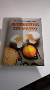 Franciszek Dąbrowski- Margaryna czy masło