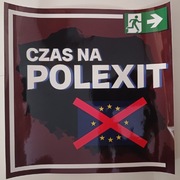 naklejki "CZAS NA POLEXIT" SUPER CENA! 1 sztuka  25x25 cm